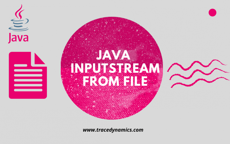 how-to-convert-java-file-to-inputstream-tracedynamics